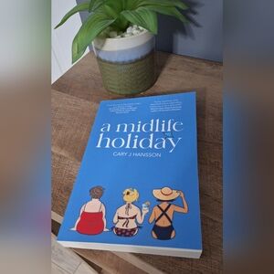 A midlife holiday by author Cary J Hansson